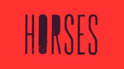 HORSES