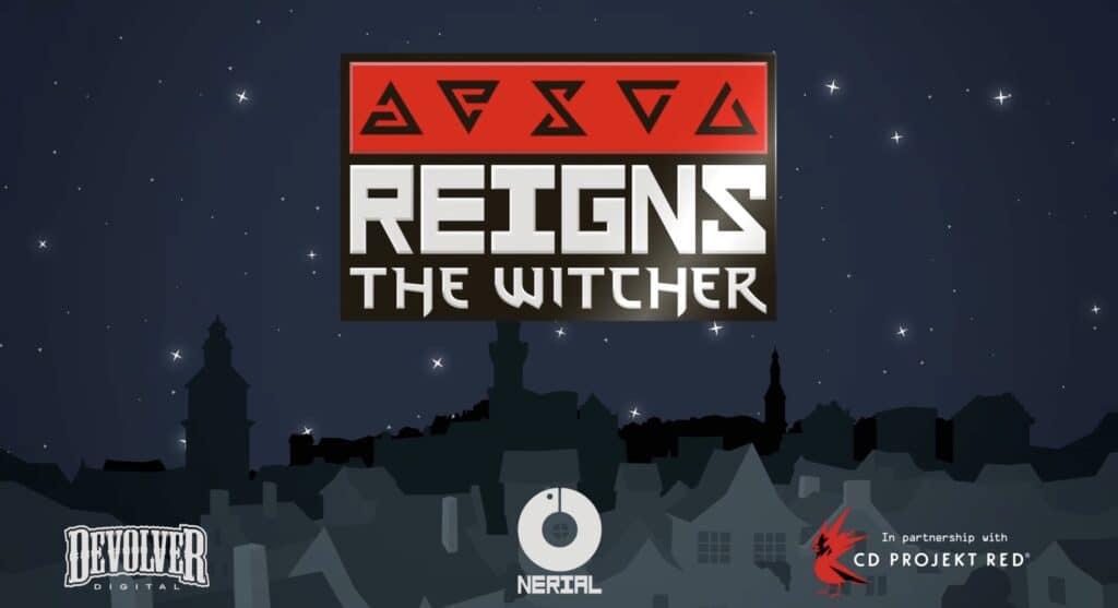 Reigns : The Witcher