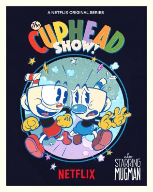 The Cuphead Show! Coming to Netflix, Will Not Be a Retelling