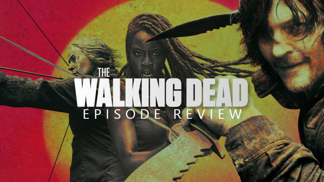 The Walking Dead Season 10 Episode 1 Lines We Cross Review