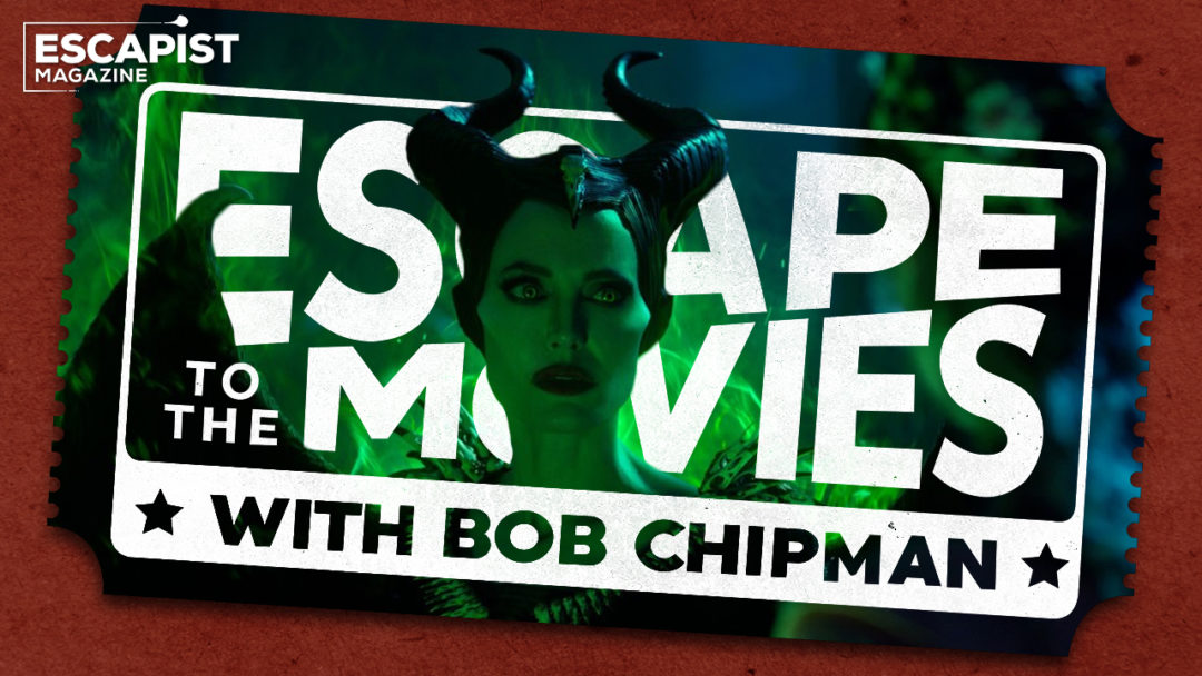 Maleficent: Mistress of Evil - Bob Chipman Escape to the Movies