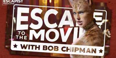 cats - escape to the movies bob chipman