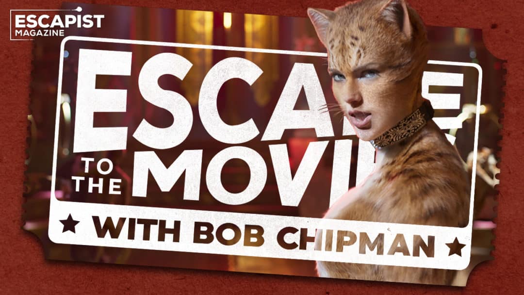 cats - escape to the movies bob chipman