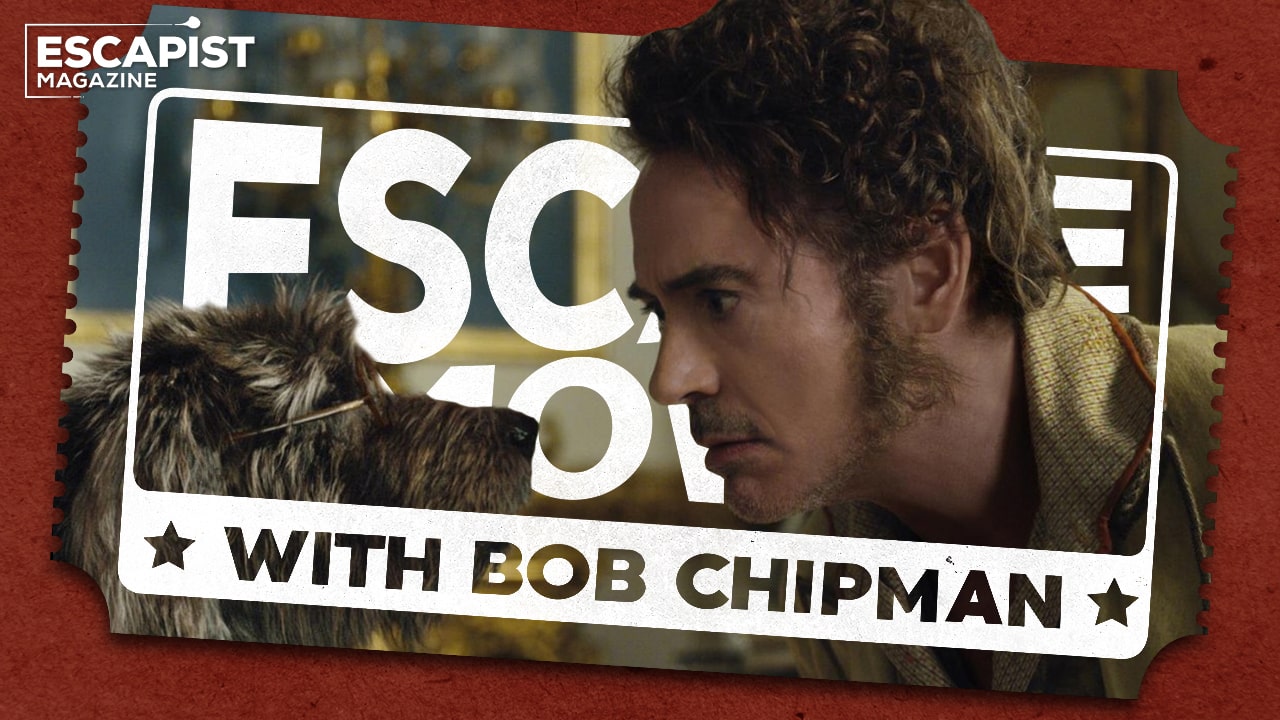 dolittle review escape to the movies bob chipman