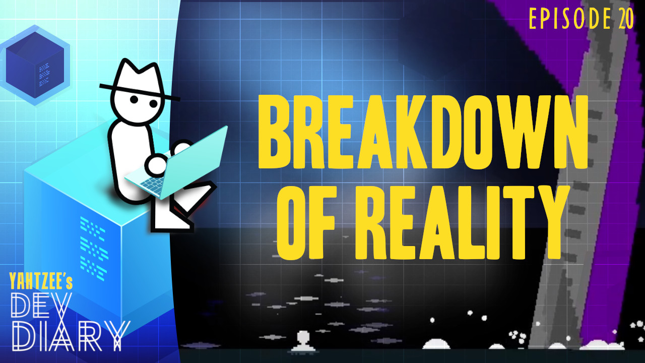 Breakdown of Reality Yahtzee's Dev Diary episode 20 something's in the sea