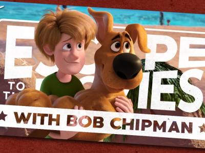 scoob! scoob review escape to the movies bob chipman warner animation warner bros.
