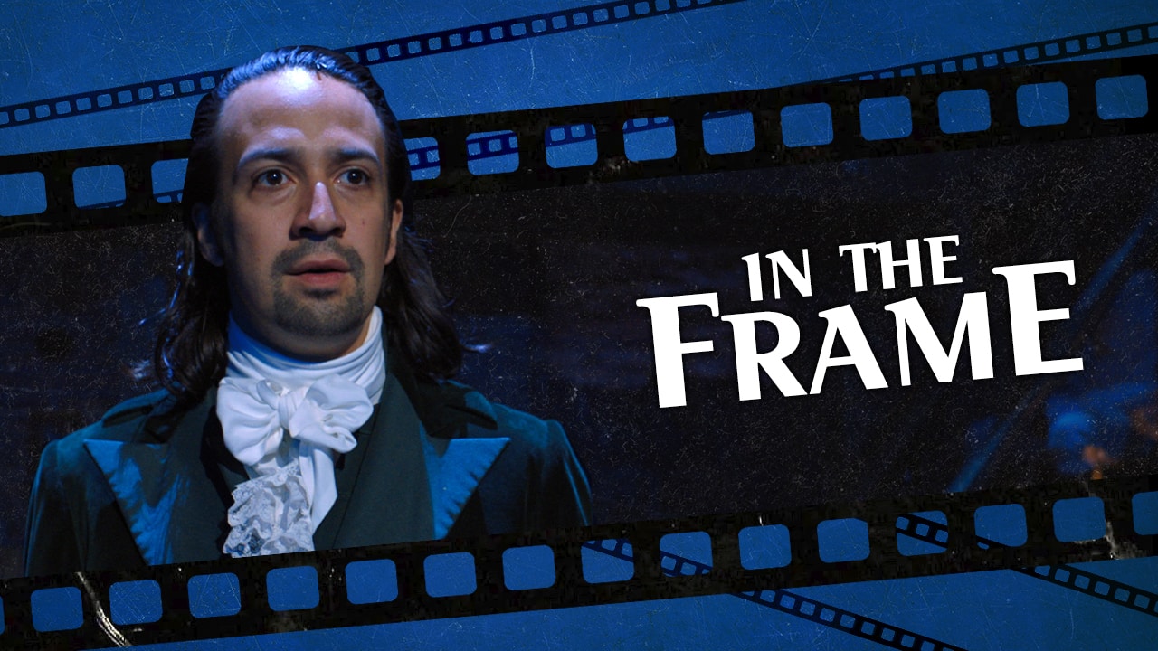 Hamilton movie Disney+ Lin-Manuel Miranda brings theater experience home