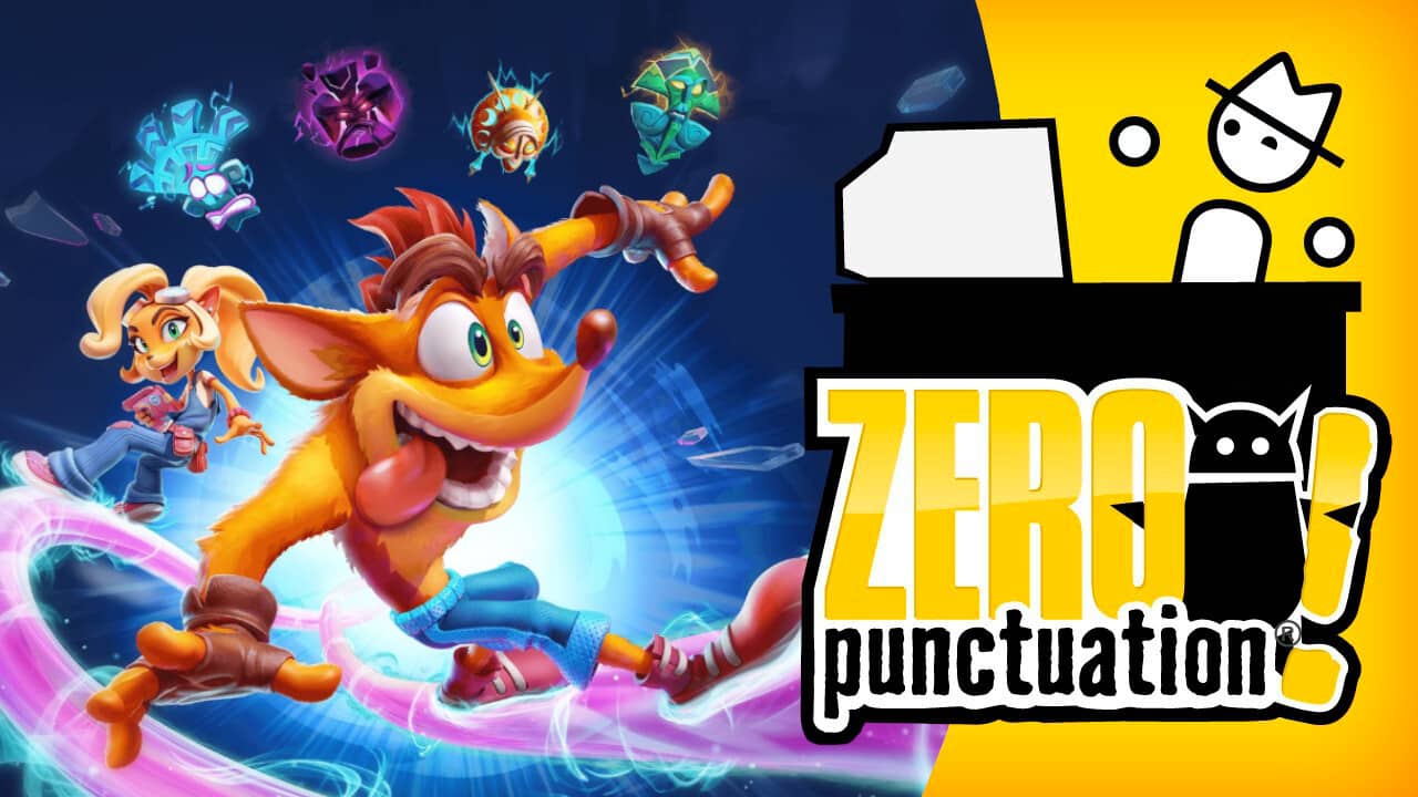 Crash Bandicoot 4 Zero Punctuation review Yahtzee Croshaw Toys for Bob Activision Crash Bandicoot 4: It's About Time