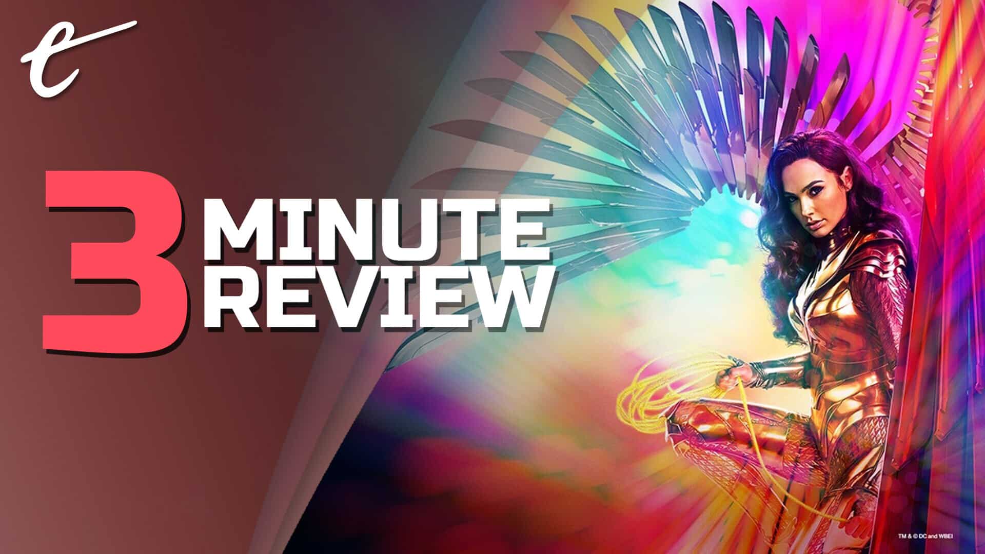 Wonder Woman 1984 review in 3 minutes Darren Mooney Patty Jenkins Warner Bros. DC Comics HBO Max theaters release Christmas December 25