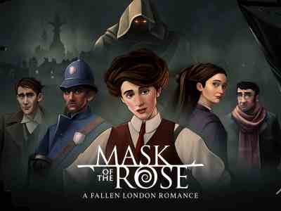 universe, Mask of the Rose: A fallen london romance, failbetter games, visual novel, fallen london