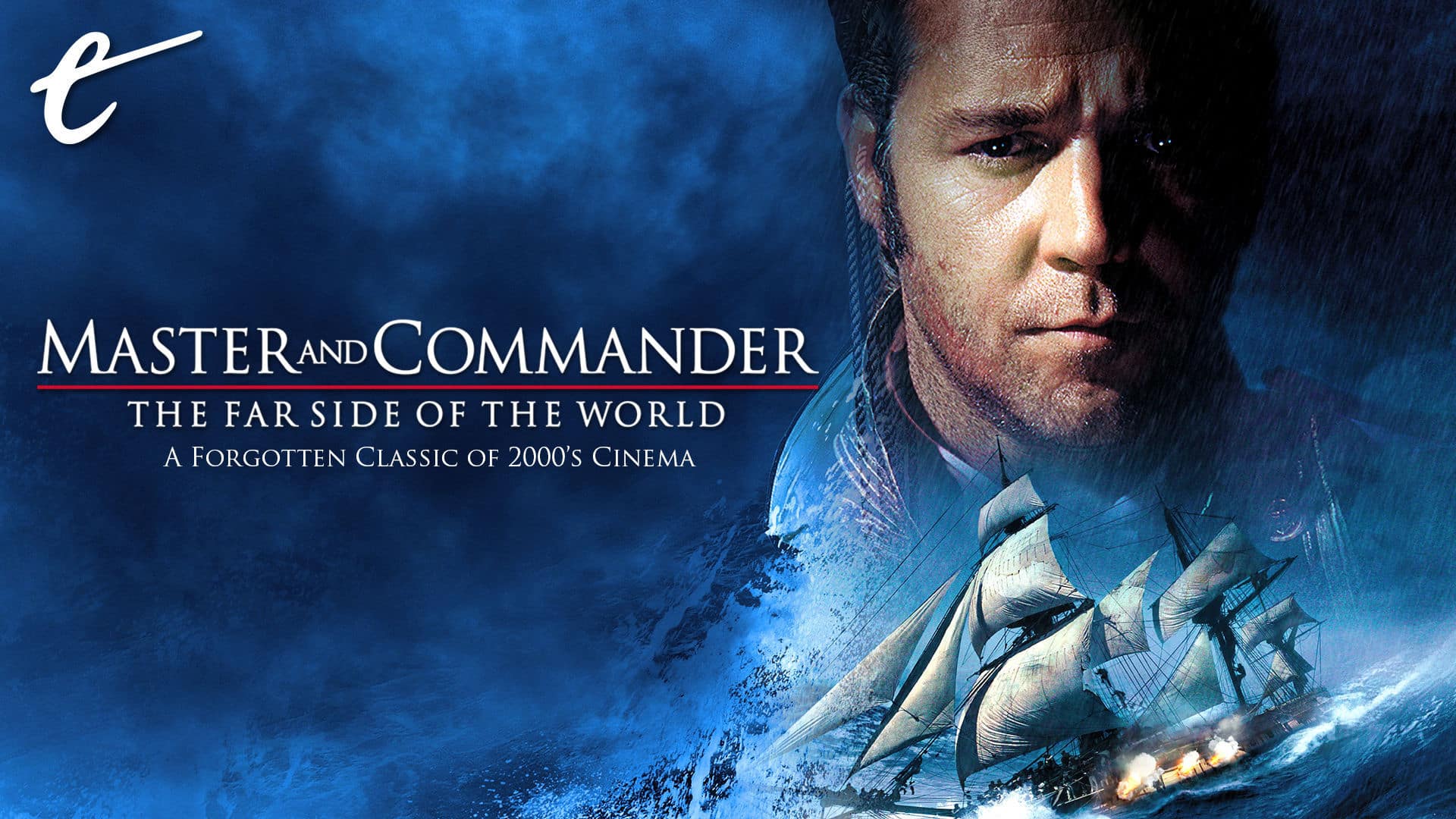 Master and Commander - A Forgotten Classic of 2000s Cinema
