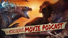 the escapist movie podcast jack packard darren mooney liz godzilla vs. kong podcast