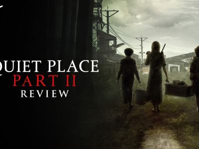 A Quiet Place Part II review in 3 minutes