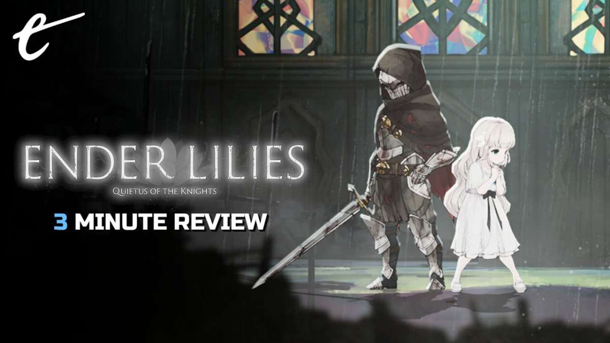 Ender Lilies: Quietus of the Knights Review in 3 Minutes