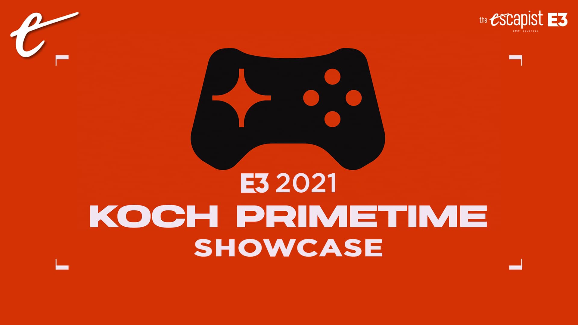 Koch Primetime E3 2021 showcase watch with the escapist