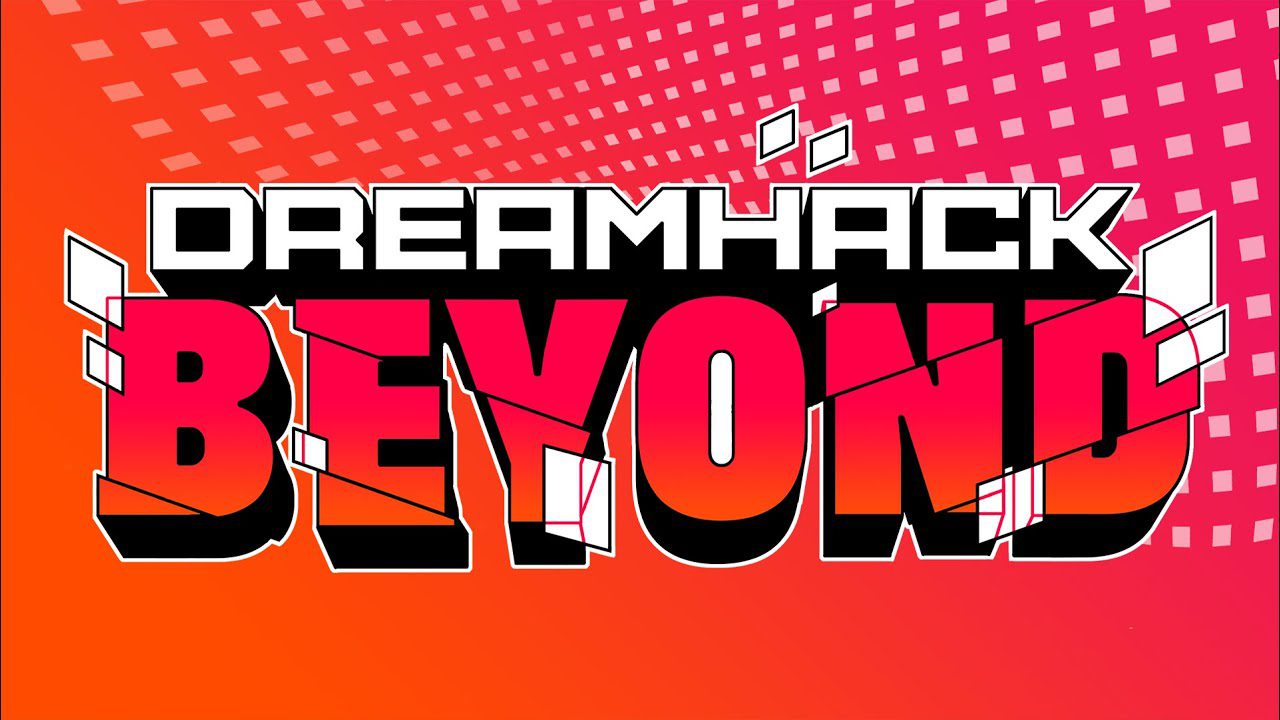 DreamHack Beyond