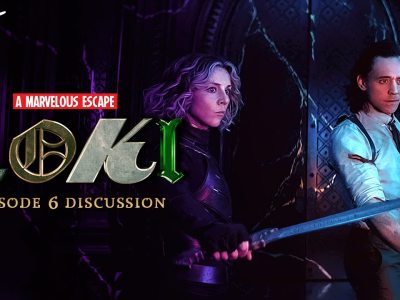A Marvelous Escape Loki episode 6 review discussion for all time always disney+ darren mooney kc nwosu amy campbell