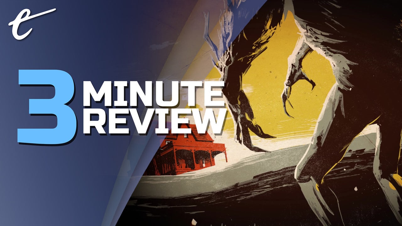 Weird West Review in 3 Minutes WolfEye Studios, Devolver Digital