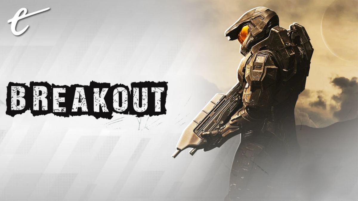 Breakout podcast Halo TV series Paramount+ Plus Ghostwire: Tokyo Tiny Tina's Wonderlands too