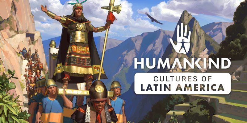 Humankind console release date November 4, 2022 PS4 PS5 PlayStation 4 5 Xbox One Series X S Cultures of Latin America DLC LATAM launch out now