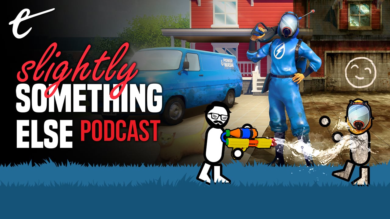 slightly something else powerwash simulator what games to play during or listening to podcast powerwash simulator square enix futurlab yahtzee croshaw marty sliva