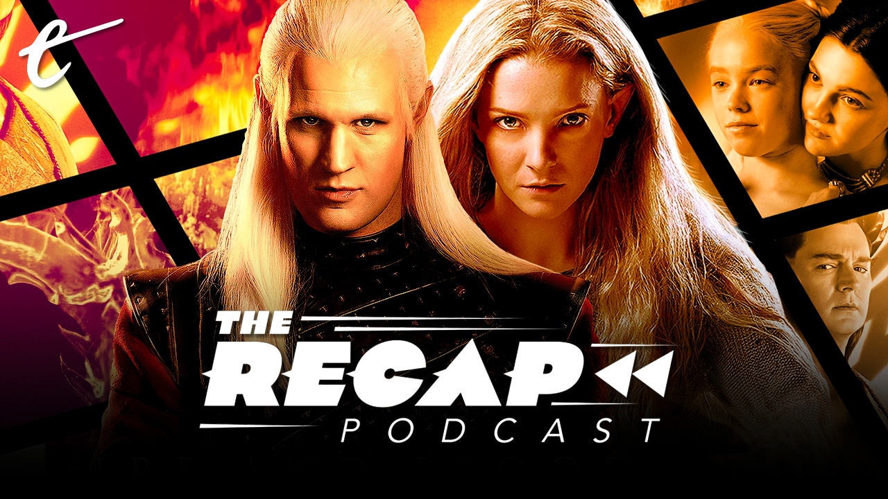 House of the Dragon Excellence Highlights Rings of Power Pacing Issues The Recap podcast tv movies