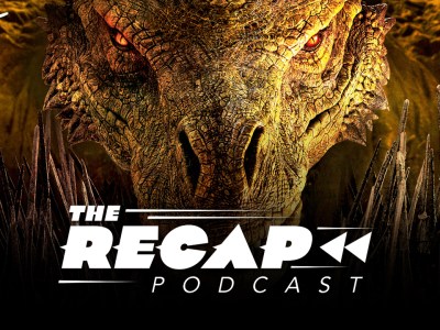 the recap podcast house of the dragon season finale compare to game of thrones season 1 andor announcement 7 Darren Mooney horror movie recommendations