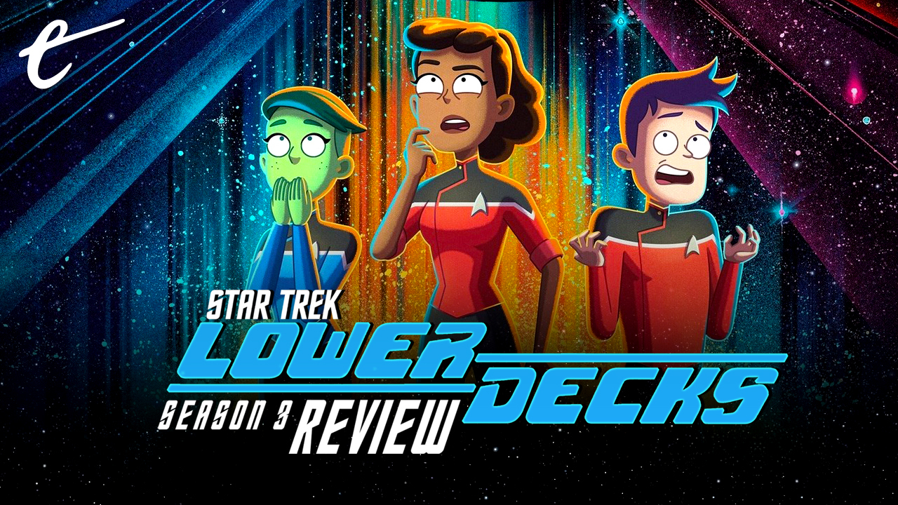 Star Trek: Lower Decks season 3 review Paramount+ Darren Mooney