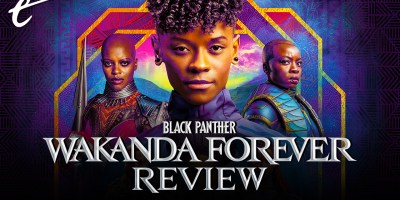 Black Panther: Wakanda Forever Review: Loving Tribute & So-So Movie