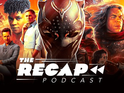 The Rest of 2022 Is Packed with Promising Movies and TV - The Recap podcast - Darren Mooney Marty Sliva Nick Calandra Black Panther: Wakanda Forever Willow Disney+