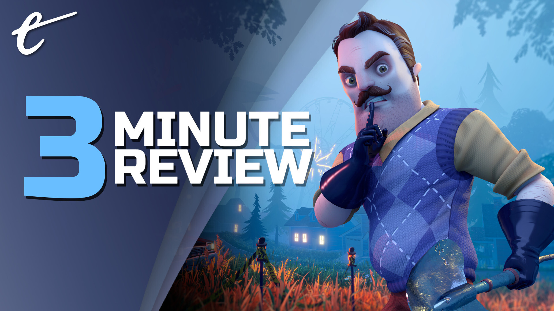Hello Neighbor 2 Review in 3 Minutes tinyBuild Eerie Ghost