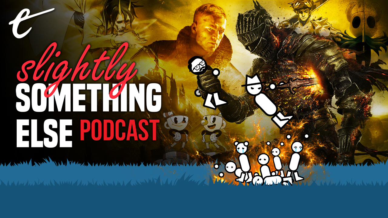 Do You Have to Be Good at Games to Be a Good Critic? - Slightly Something Else Podcast Cuphead Dark Souls