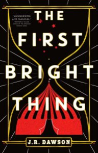 best new June 2023 fantasy books - The First Bright Thing J.R. Dawson
