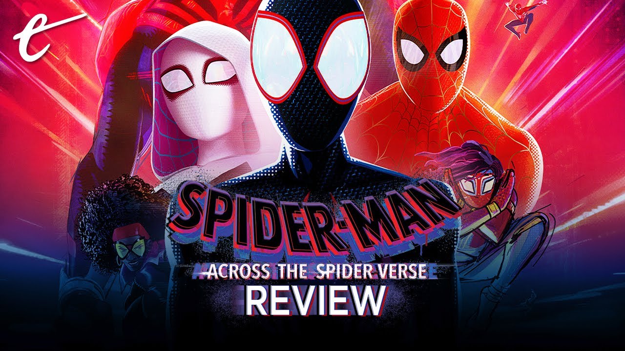 Spider-Man: Across the Spider-Verse review Sony Pictures animated movie