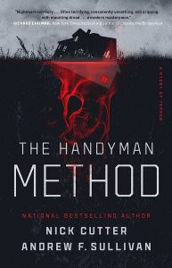 Las mejores y más prometedoras novelas de libros de terror que llegarán en agosto de 2023 / The Handyman Method