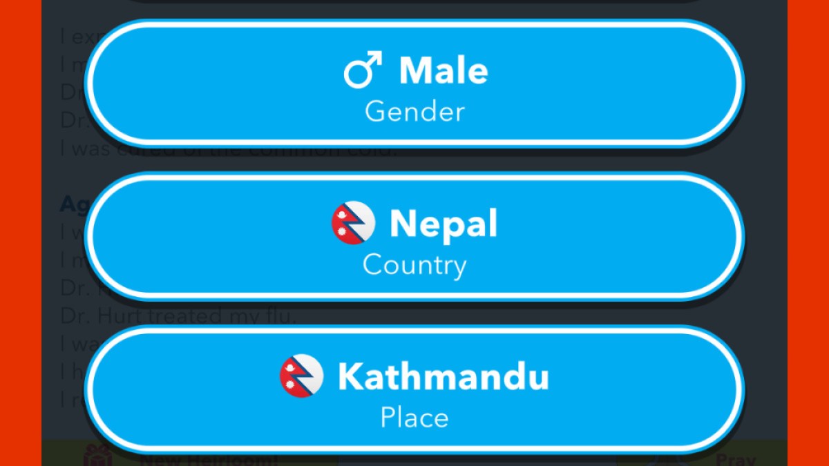 Born in the country of Nepal in BitLife
