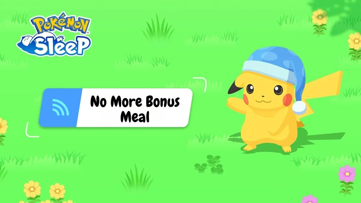Image of the Pokemon Sleep General Notices banner, with a textbox that says "No More Bonus Meals"
