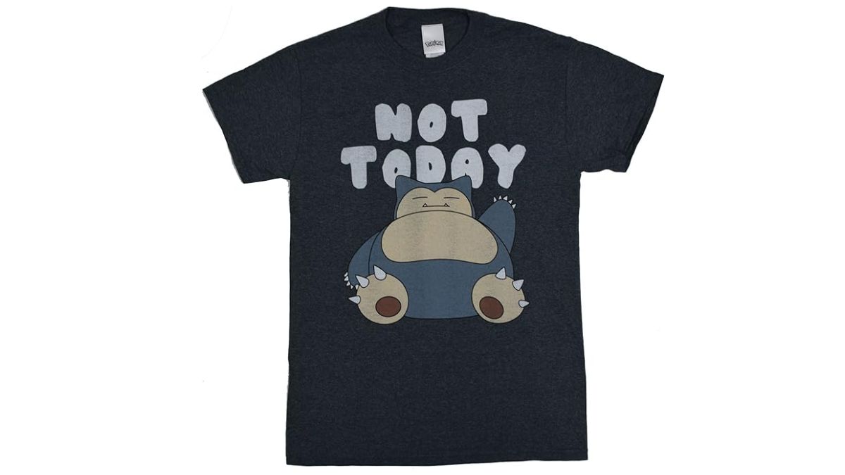 Image of a t-shirt with a Snorlax on it, and the words "Not Today"