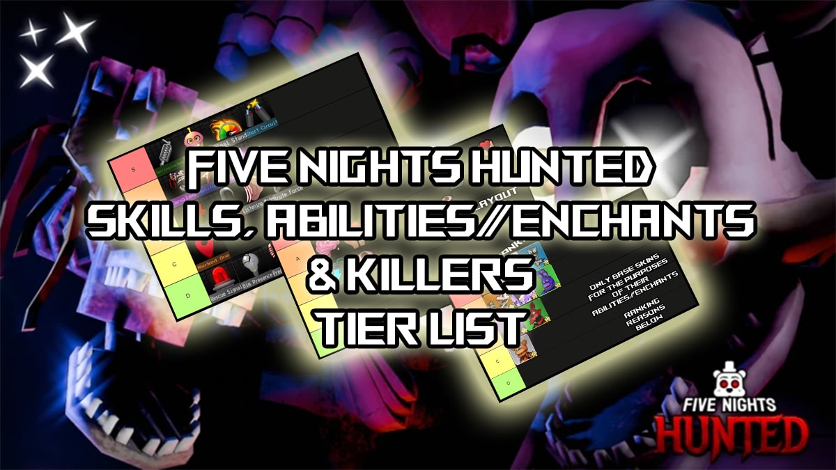 Complete Five Nights Hunted Tier List - Best Skills and Enchant ...
