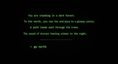 Green text on a black screen displays a text-based adventure scene reading “You are standing in a dark forest,” followed by directional descriptions and the command prompt “> go north.”
